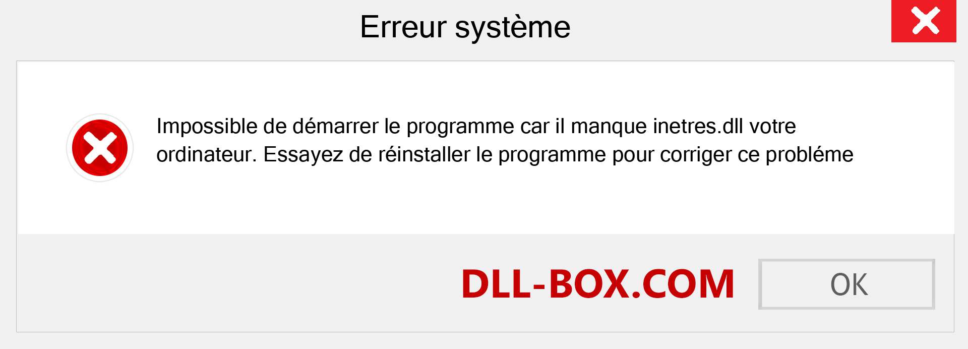 Le fichier inetres.dll est manquant ?. Télécharger pour Windows 7, 8, 10 - Correction de l'erreur manquante inetres dll sur Windows, photos, images